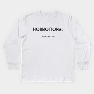 Hormotional Mother Postpartum Mood Kids Long Sleeve T-Shirt